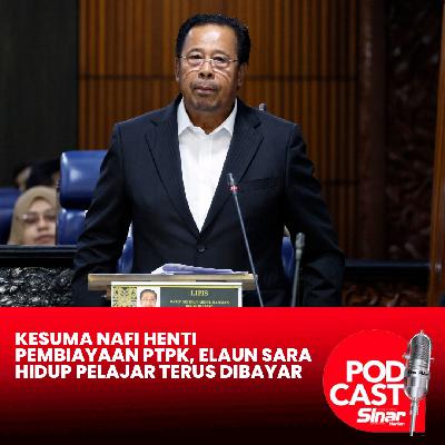 Kesuma nafi henti pembiayaan PTPK, elaun sara hidup pelajar terus dibayar