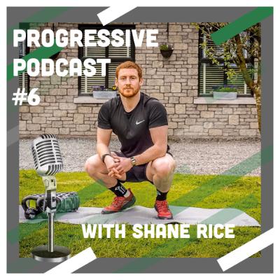 Episode #6 - with Shane Rice, GAA Training during and post lockdown!!