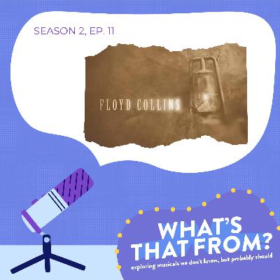 S2, Ep. 11 - Floyd Collins S2, Ep. 11 - Floyd Collins