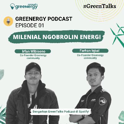 EPISODE 1 - MILENIAL NGOBROLIN ENERGI