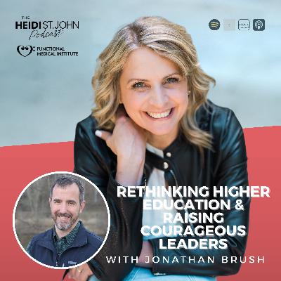 Jonathan Brush of Unbound: Rethinking Higher Education & Raising Courageous Leaders