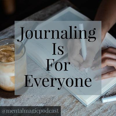 Journaling Is For Everyone