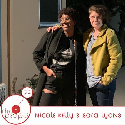 Ep 72: Nicole Kelly & Sara Lyons: The People