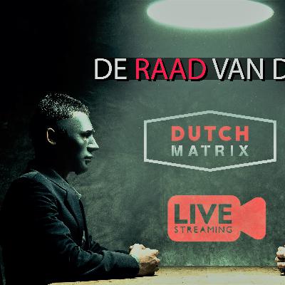 De Raad van Drie - Livestream Dutch Matrix - Deel 1