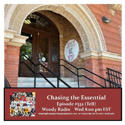 Episode 294: Chasing the Essential - Episode # 532 (Tell)