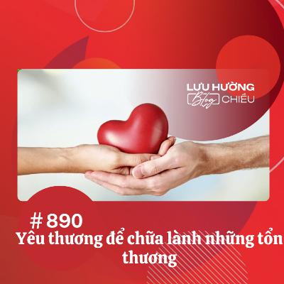 Yêu thương để chữa lành những tổn thương | Lưu Hường blog chiều | Đài Hà Nội