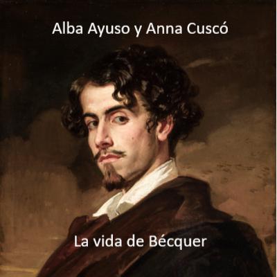 PODCAST BÉCQUER | Alba Ayuso y Anna Cuscó