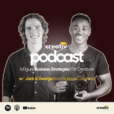 271. 400 Cold Calls Built Their 6-Figure Retainer Filmmaking Business - Jack & George, Agrippa Creatives 271. 400 Cold Calls Built Their 6-Figure Retainer Filmmaking Business - Jack & George, Agrippa Creatives
