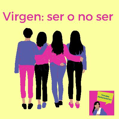 Virgen: ser o no ser