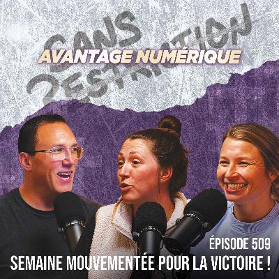 509. Semaine mouvementée pour la Victoire ! | Avantage Numérique
