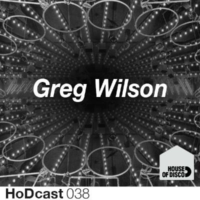 Greg Wilson - House of Disco Guestmix