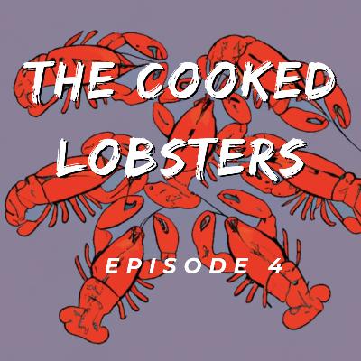 The Cooked Lobsters Episode 4 - 2 Lobsters 1 Cast