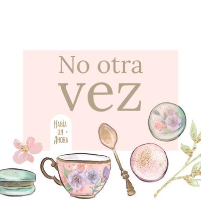 No otra vez