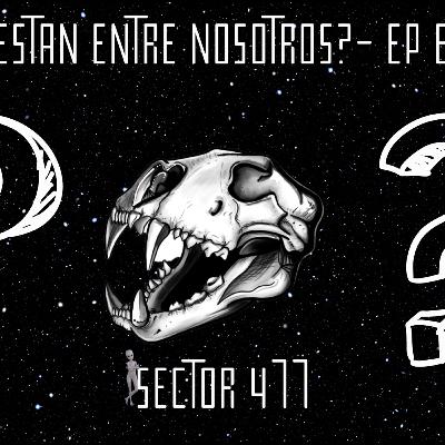 ¿Están entre nosotros?- ep 64
