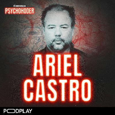 Ariel Castro - den amerikanske Josef Fritzl