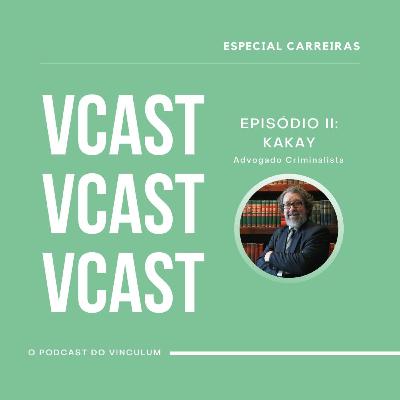 #10 - Advocacia: Kakay