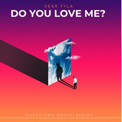 Do You Love Me?