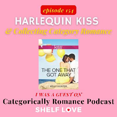 Harlequin Kiss & Collecting Category Romance on Categorically Romance Podcast