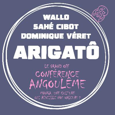 Arigato - Dominique Véret, Sahé Cibot et Wallo