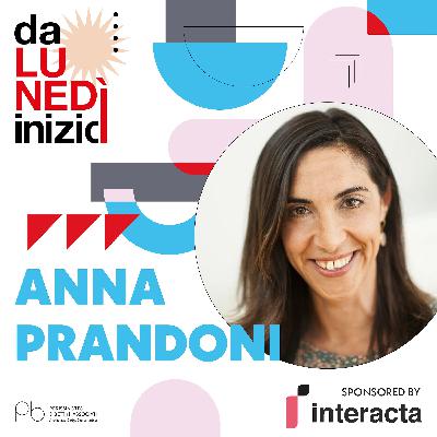 Anna Prandoni – “Per costruire un sogno ci vuole determinazione e tanto amore”