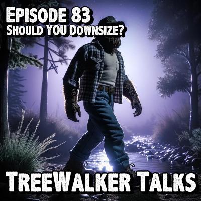 Episode 83: Should YOU Downsize?