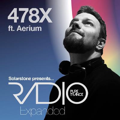Pure Trance Podcast #478 Expanded (ft. Aerium)