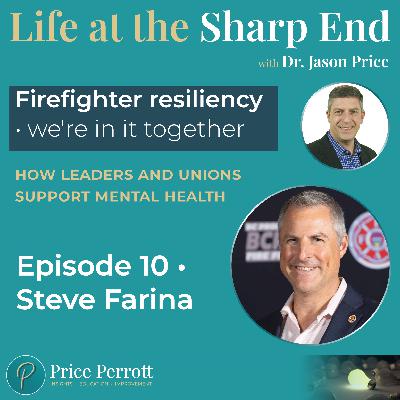 10 • Firefighter resiliency - we're in it together