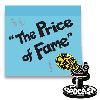 "The Price of Fame" "The Price of Fame"