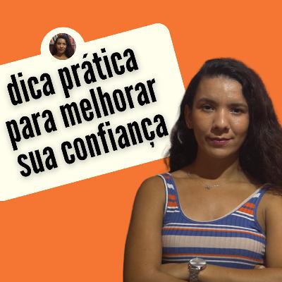 Como melhorar a confiança atráves da sua postura