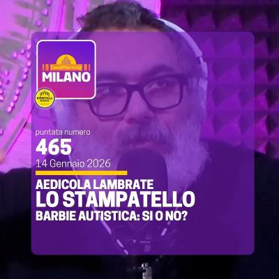 Ep.565, 14 gennaio. Escluse le Medaglie Olimpiche, AEdicola Lambrate, Lo Stampatello è per Tutti