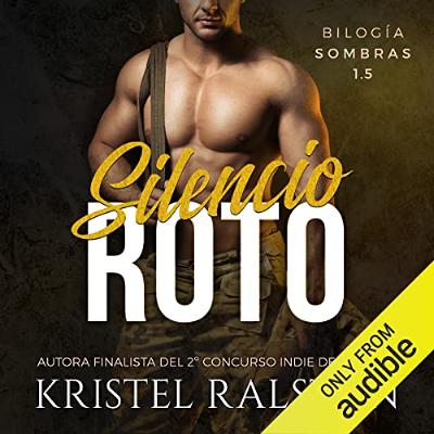 Silencio Roto [Broken Silence] (Audiolibro) | Prueba Gratis