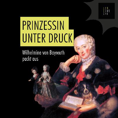 Wilhelmine von Bayreuth packt aus (in ihren Memoiren)