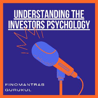 Understanding the Investors Pychology