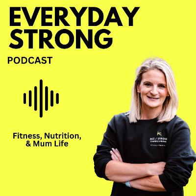 #23 Chat with Emma - Ditching All or Nothing mindset & finding body confidence postnatally