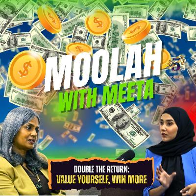 S3: From CV to CEO-Energy: Komal Badar on Personal Branding & 99 % Hard Work | Moolah with Meeta E2