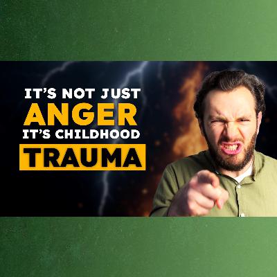 E283 - How To Stop Exploding Over Small Things (The Reason For Your Anger)