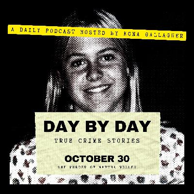 October 30 – The Murder of Martha Moxley October 30 – The Murder of Martha Moxley