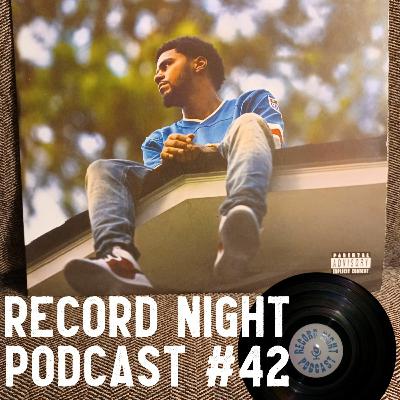 Record Night Podcast #42 - 2014 Forest Hills Drive - J.Cole