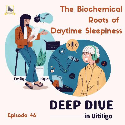 Why You’re Sleepy After Lunch and What It Means For Vitiligo (Ep. 46) Why You’re Sleepy After Lunch and What It Means For Vitiligo (Ep. 46)