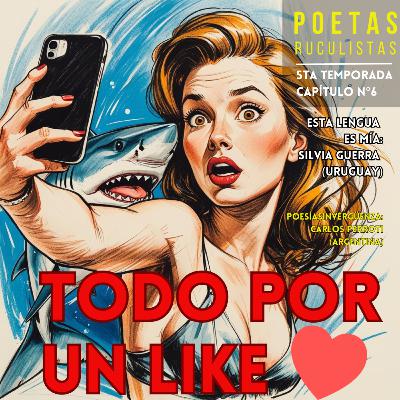 Todo por un like - Silvia Guerra