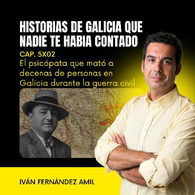 El psicópata que asesinó a decenas de personas en Galicia durante la guerra civil española: Víctor Lis Quibén