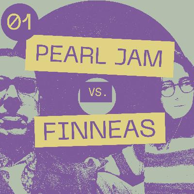 FA-01: Pearl Jam's 'Vitalogy' vs. Finneas 'Cryin' Out Loud'