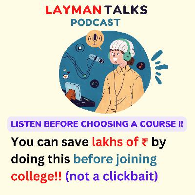 7. Do this to save up to ₹10 lakhs before joining a college !!! (not a clickbait)