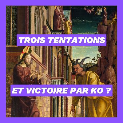 Comment le diable s'y prend-il pour tenter Jésus ?
