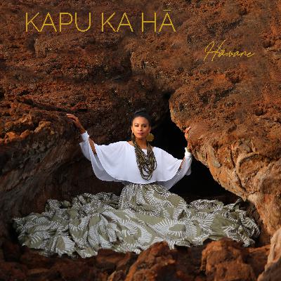 The story behind Kapu Ka Hā