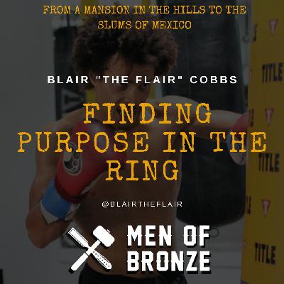 Finding Purpose in the Ring | Blair "The Flair" Cobbs |
