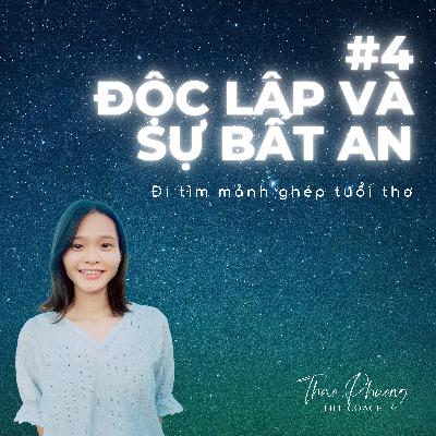 #4. Độc lập và sự bất an