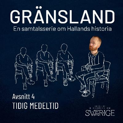 Gränsland – Avsnitt 4 Tidig medeltid