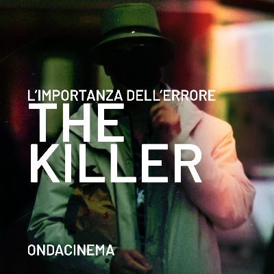 L'importanza dell'errore: The Killer - Puntata 21