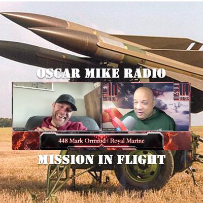 Oscar Mike Radio - 448 – Mark Omrod – Royal Marine